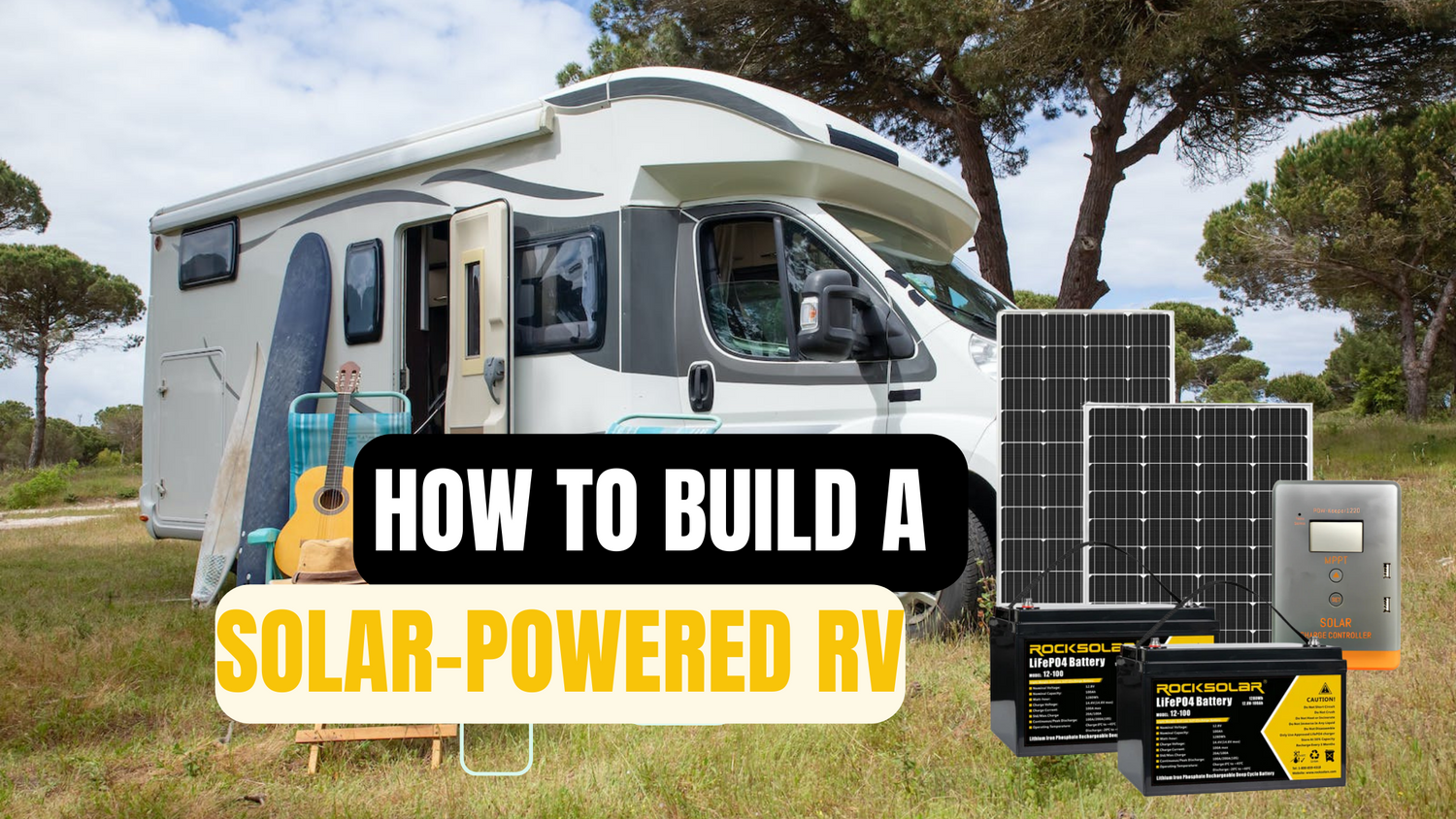 How to Build a Solar-Powered RV or Camping Setup – ROCKSOLAR CANADA