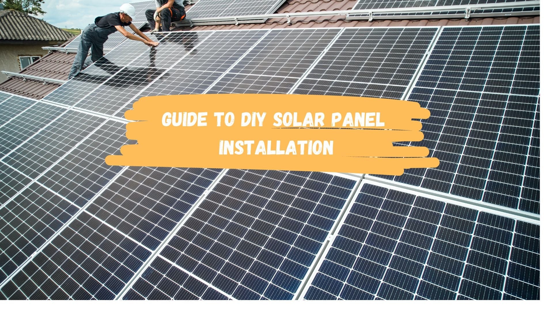 A Comprehensive Guide to DIY Solar Panel Installation Right for Your ...