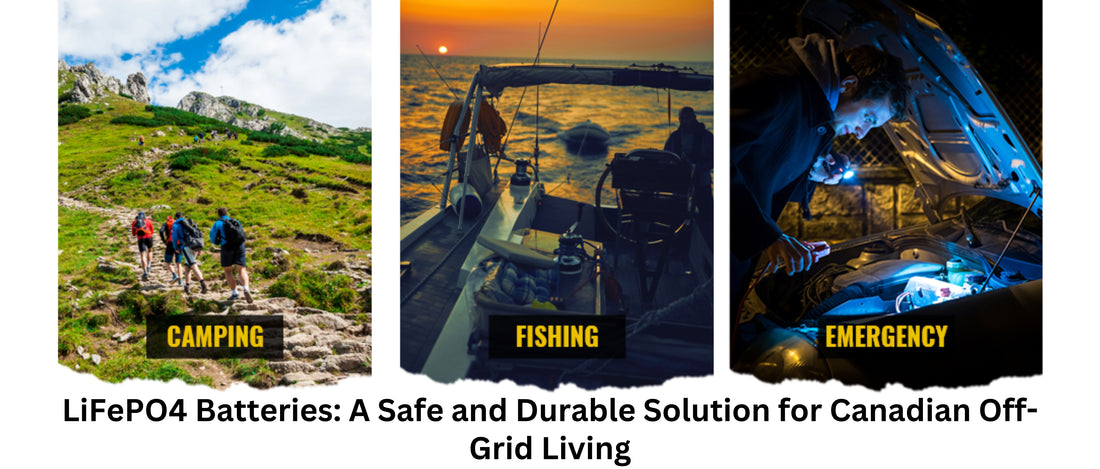 LiFePO4 Batteries: A Safe and Durable Solution for Canadian Off-Grid Living
