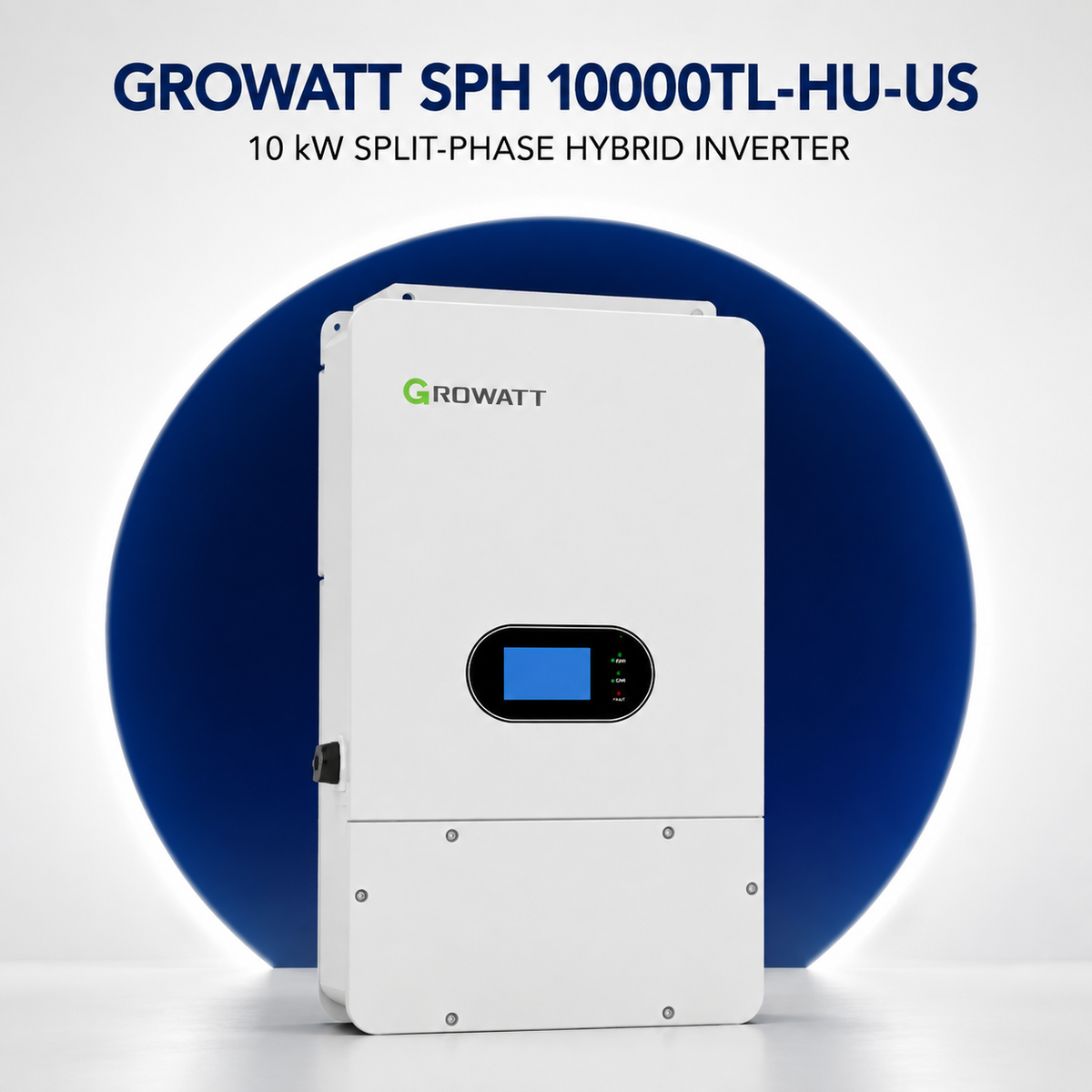 Growatt SPH 10000TL-HU-US 10kW split-phase hybrid inverter